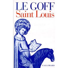 Saint Louis / Le Goff, Jacques