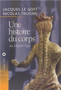 Une histoire du corps / Le Goff, Jacques